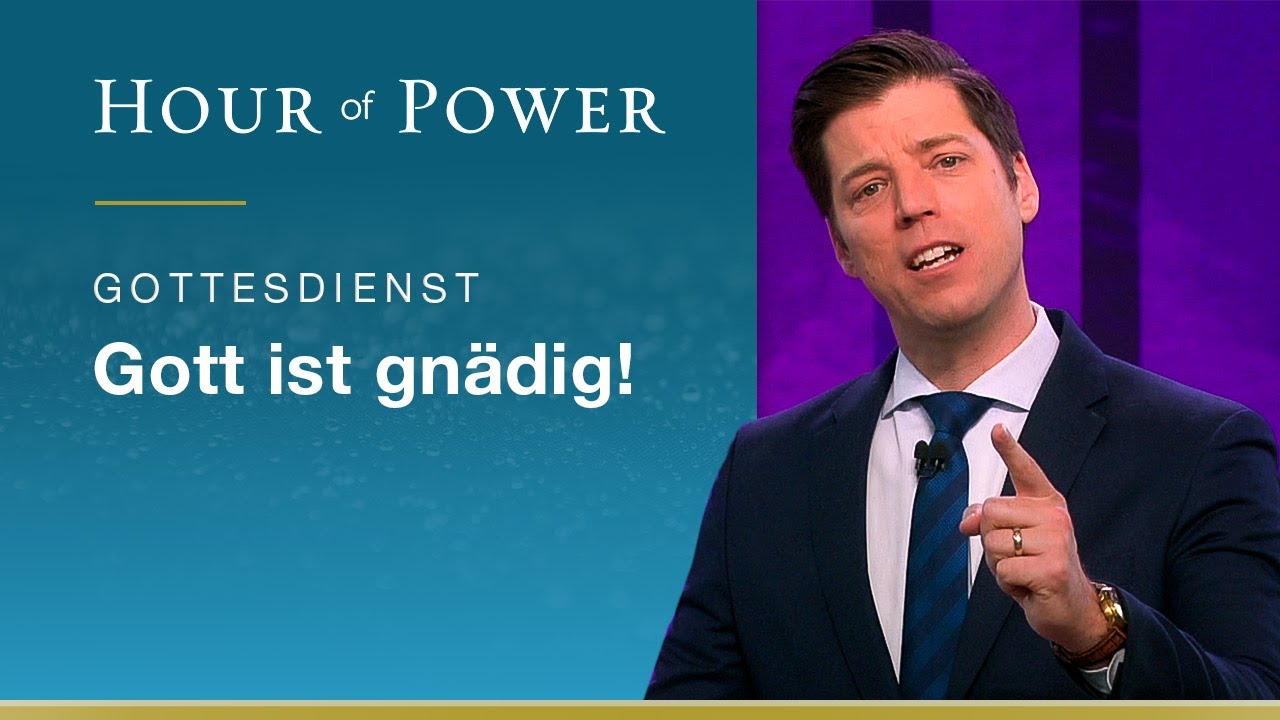 Hour of Power vom 07.06.2020 mit Bobby Schuller: Gott ist gnädig!