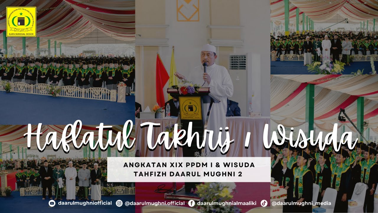 HIGHLIGHT | Haflatul Takhrij / Wisuda Angkatan XIX PPDM 1 & Wisuda Tahfidz Daarul Mughni 2, PPDM