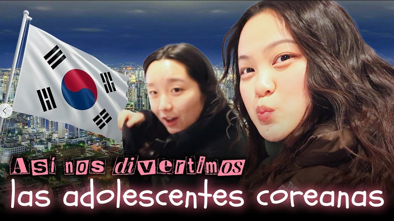 Cómo nos divertimos las adolescentes en Corea