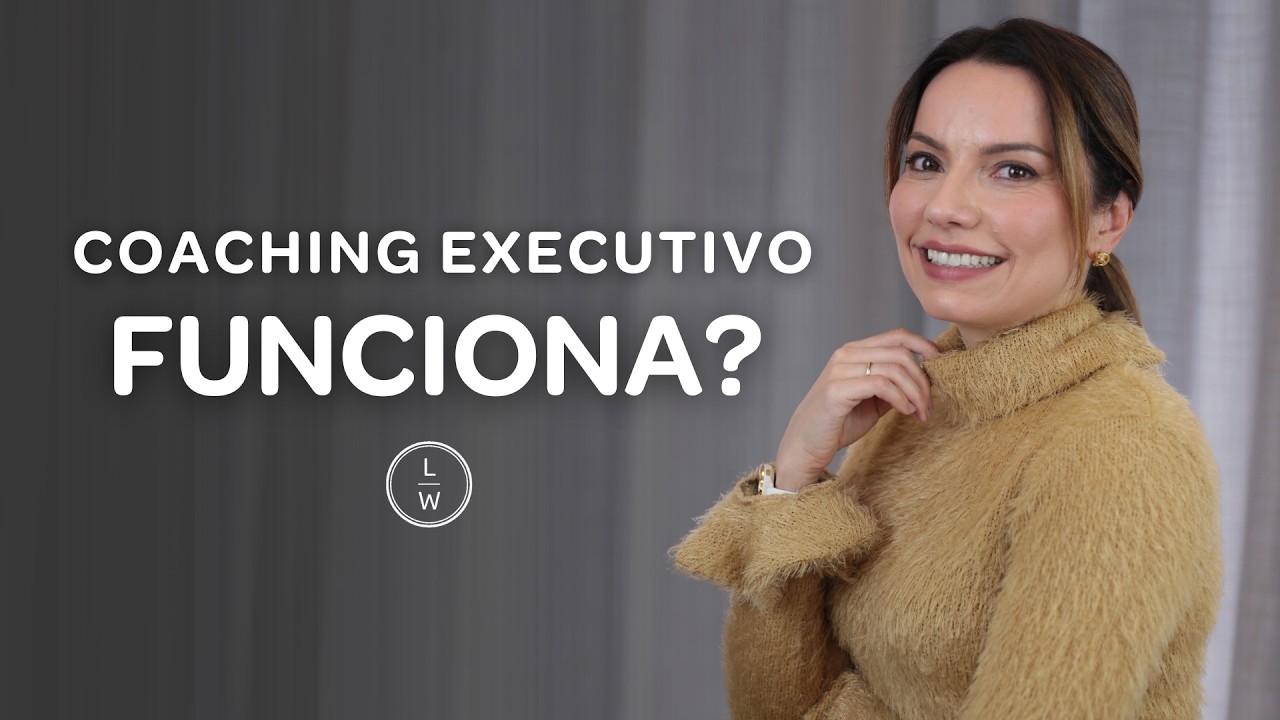 Coaching Executivo: O que é, Como Funciona e Como se Preparar - Laura Widal