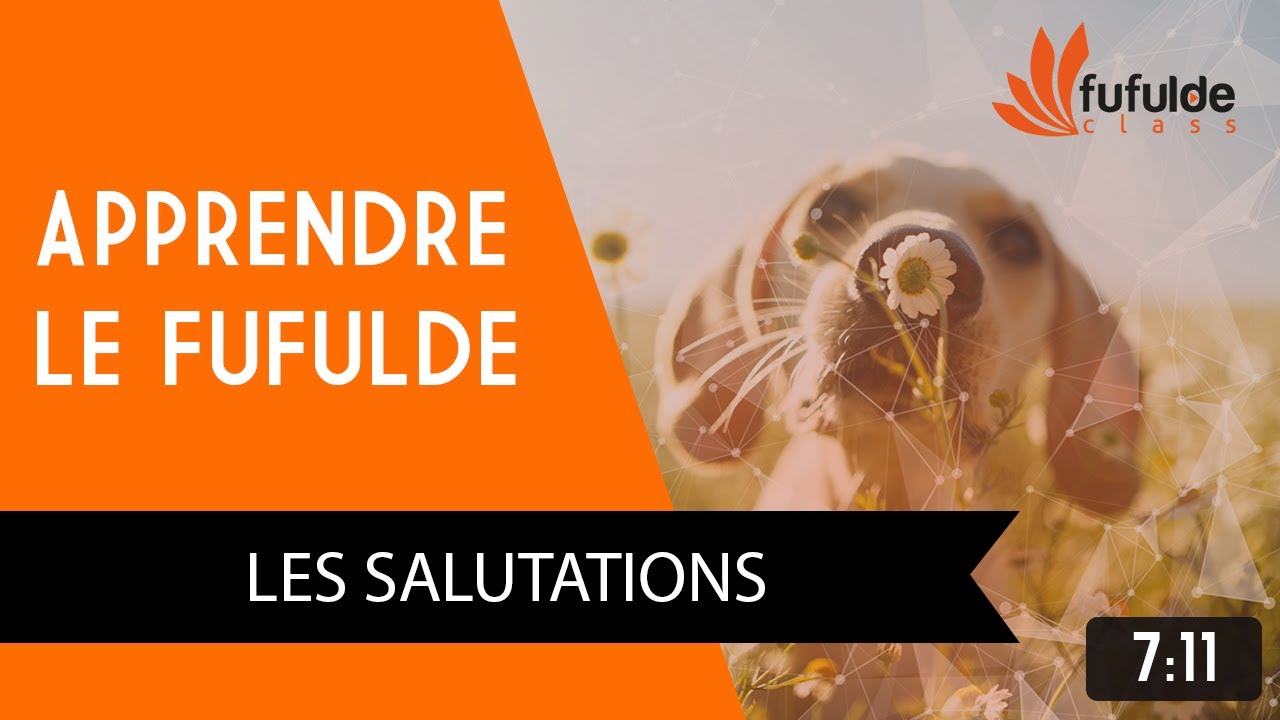 Les différentes salutations en fulfuldé