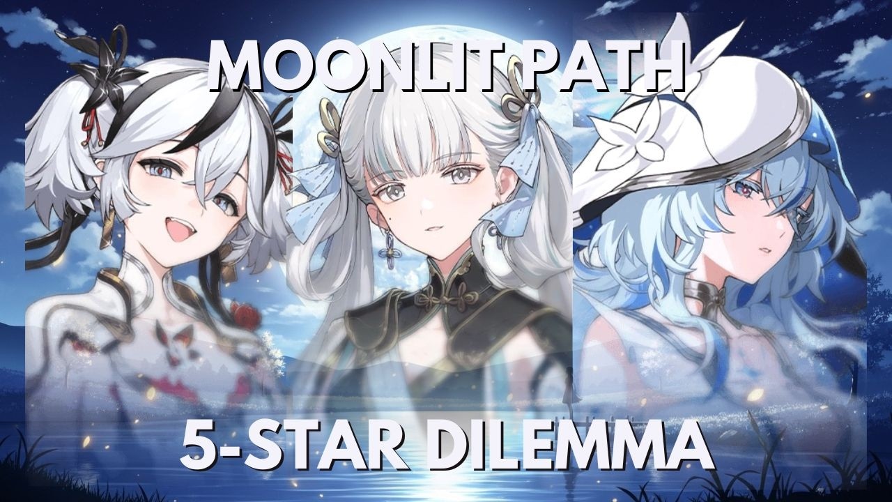 Wuthering Waves Moonlit Path Dilemma - Camellya, Jinhsi, or Shorekeeper?