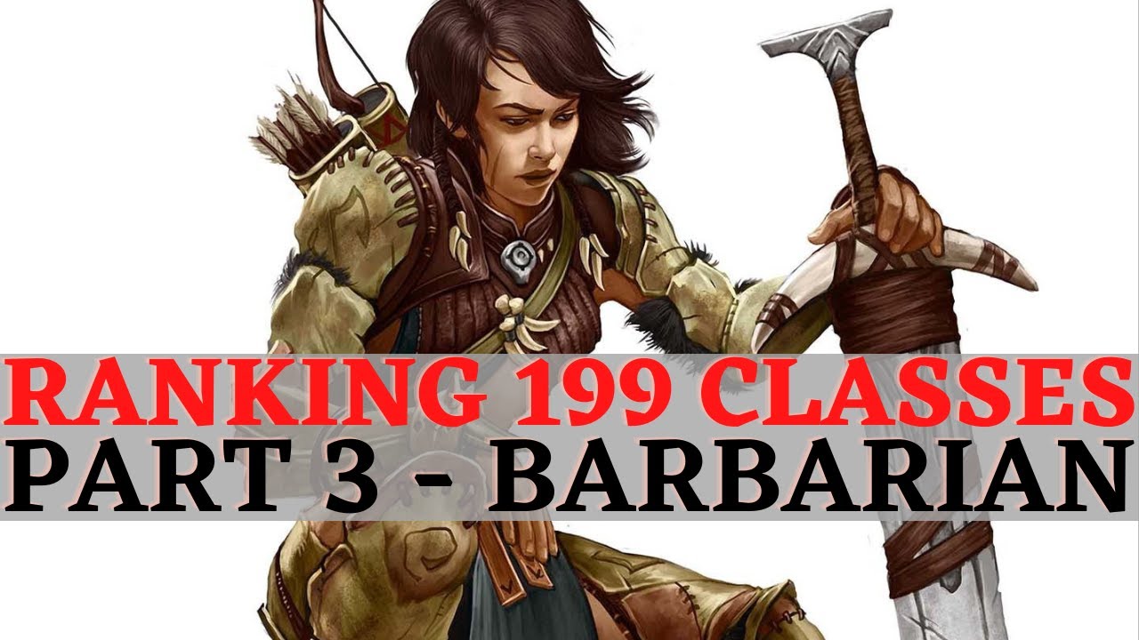 Pathfinder: WotR — Рейтинг 199 классов. Часть 3: Варвар и архетипы