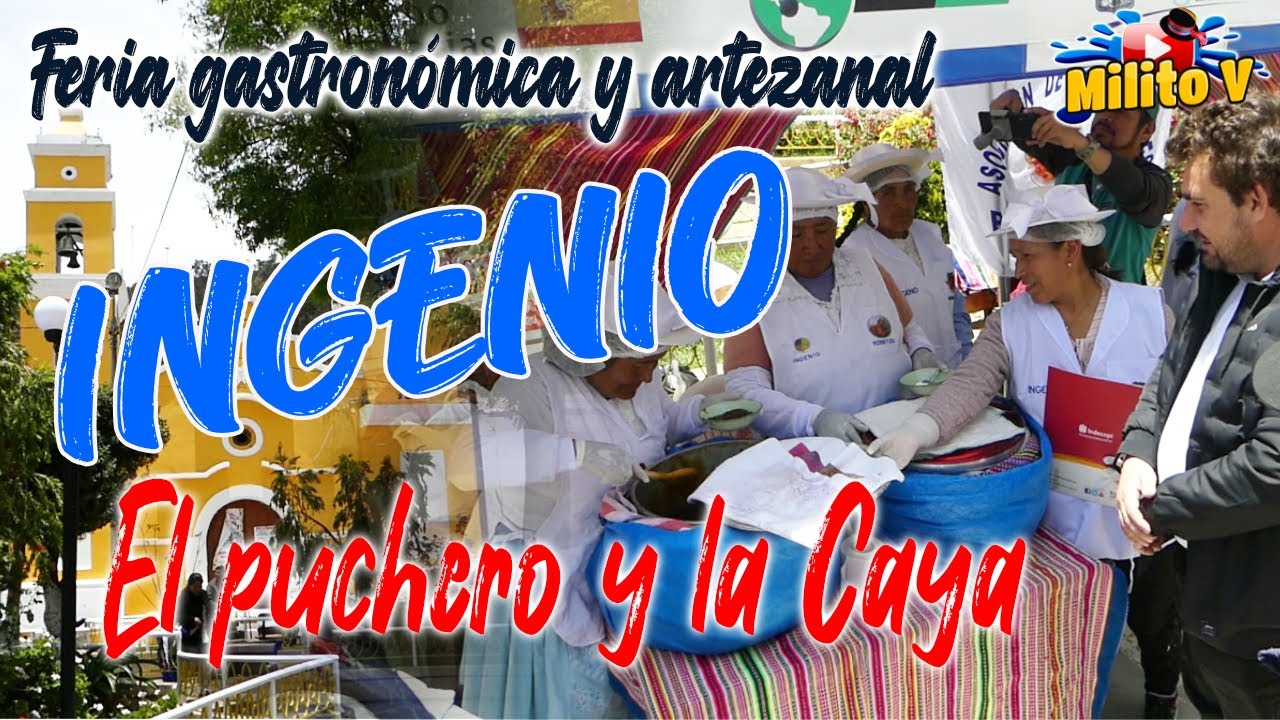 INGENIO 2022 - FERIA GASTRONÓMICA Y ARTEZANAL(Visita de INDECOPI, presentación el puchero y la caya)