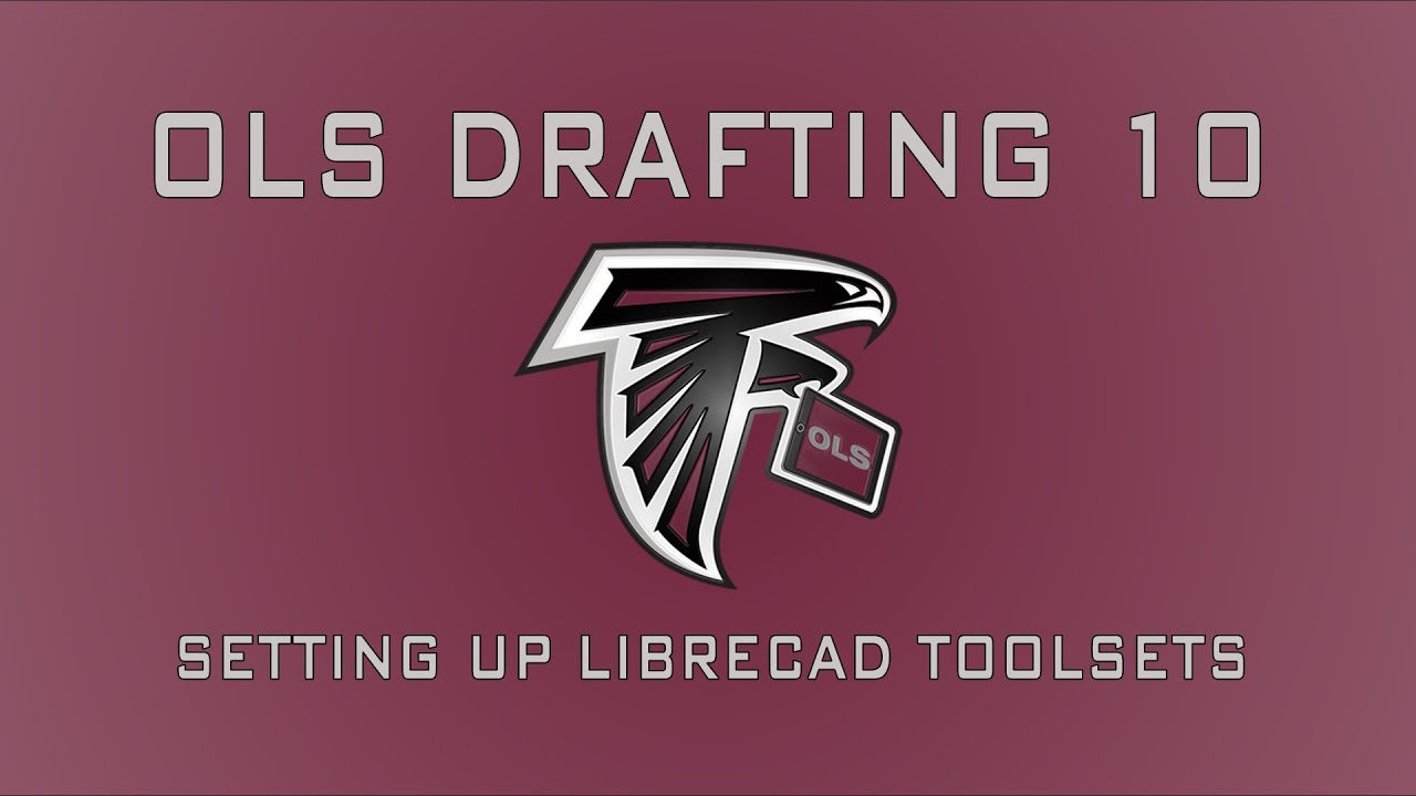 DFT10 :: Setting Up LibreCAD Toolsets & Widgets