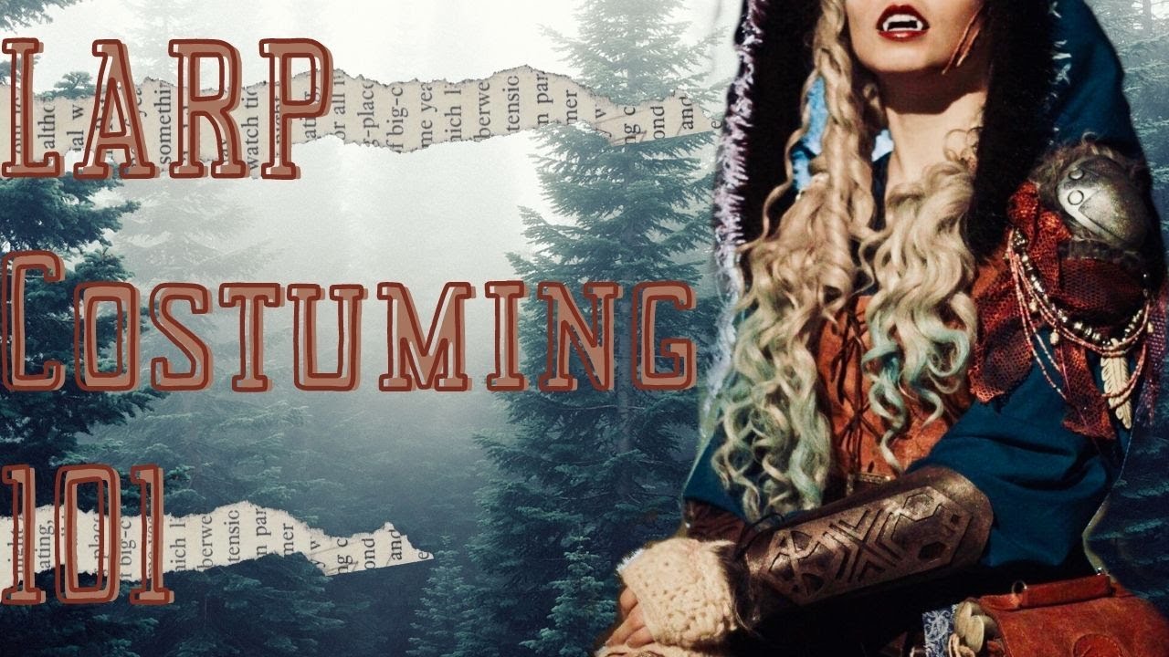 10+ Tips to Build an Epic Larp Costume Kit