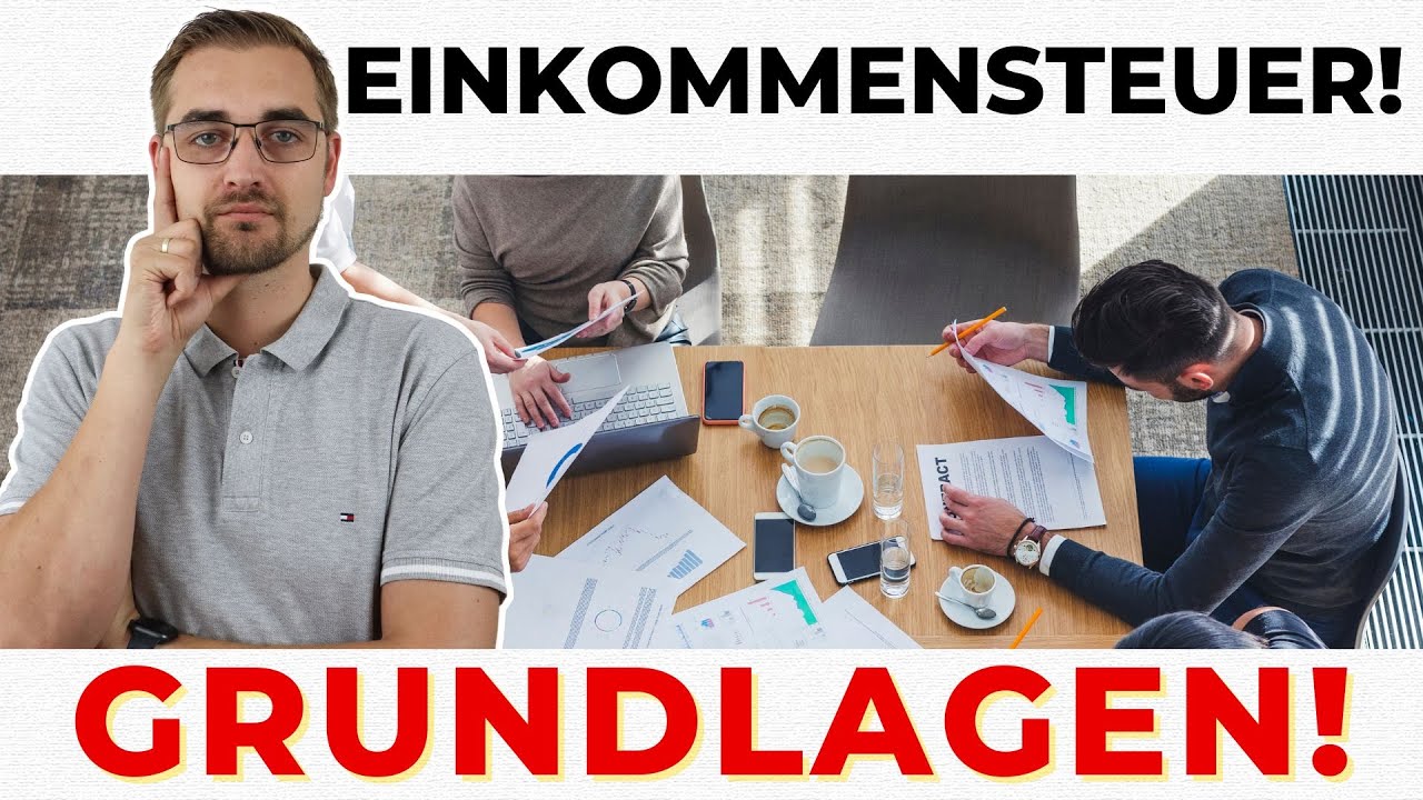 Einkommensteuer einfach erklärt – Grundlagen für Einsteiger