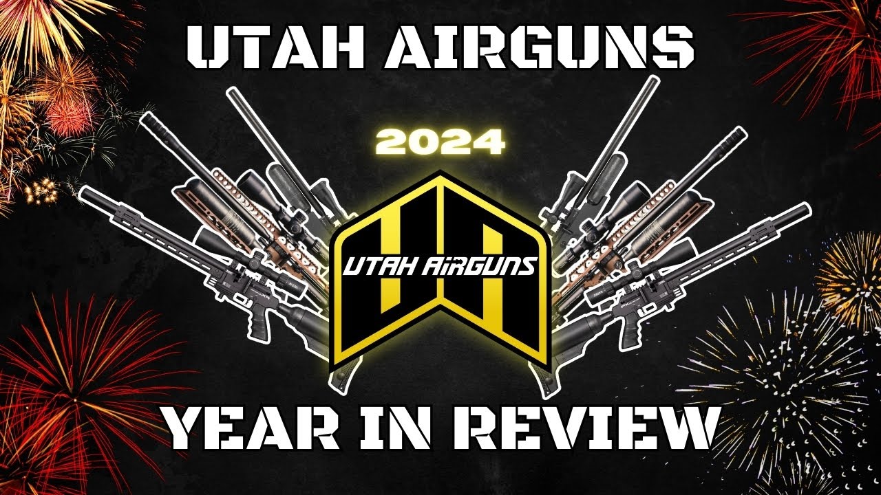 2024 Recap! | Utah Airguns Year in Review
