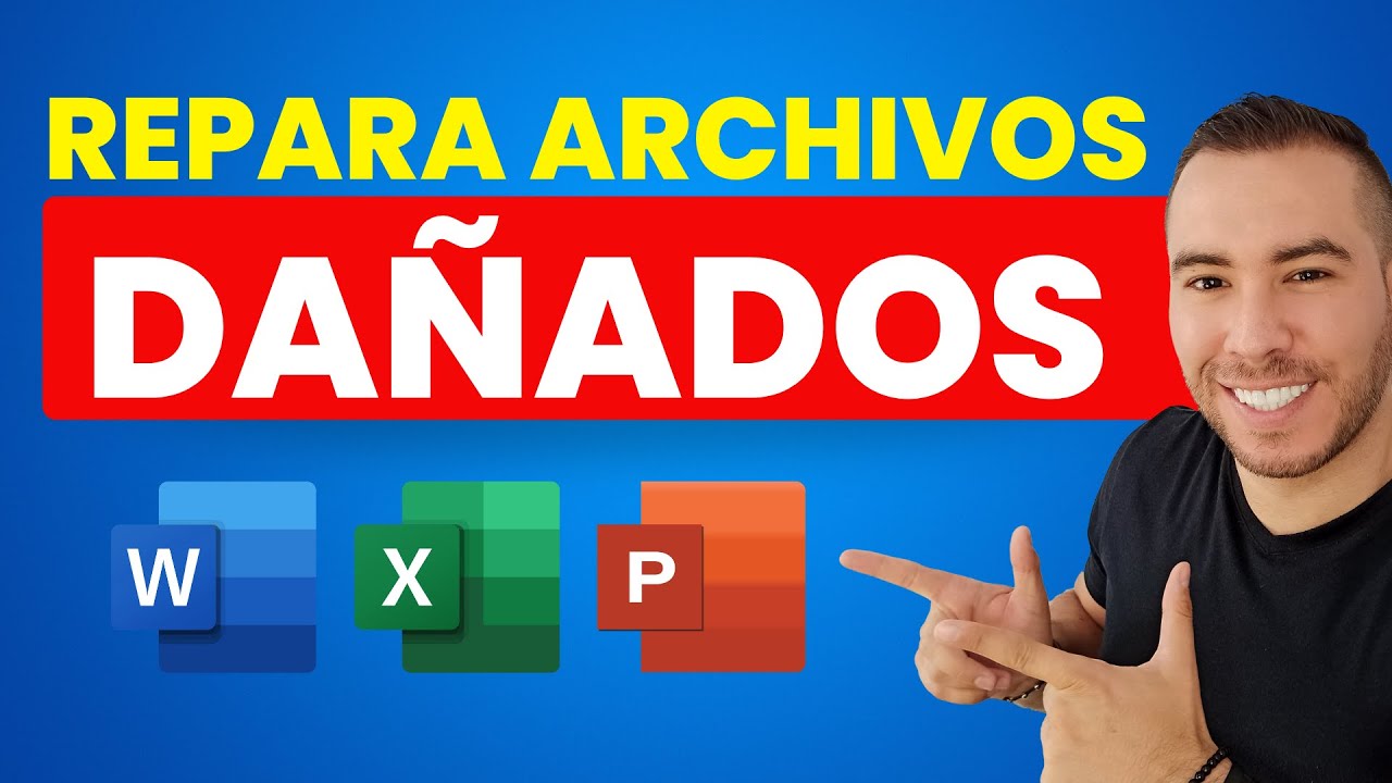 C&oacute;mo REPARAR Archivos Da&ntilde;ados de Word, Excel y PowerPoint F&aacute;cilmente