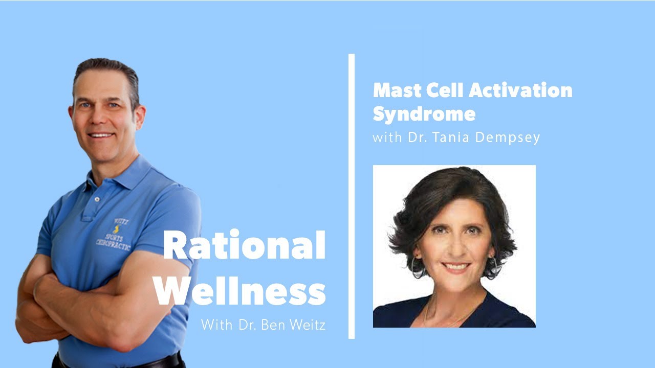 Mast Cell Activation Syndrome with Dr. Tania Dempsey: Rational Wellness Podcast 303