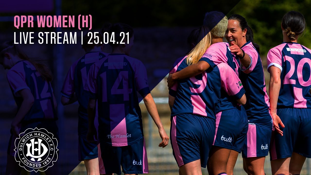 DHFCTV LIVE | Dulwich Hamlet W v QPR Women | First Half | FRIENDLY