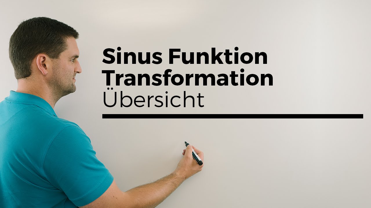 Sinus Funktion Transformation, Übersicht, Strecken, Stauchen, Verschieben | Mathe by Daniel Jung