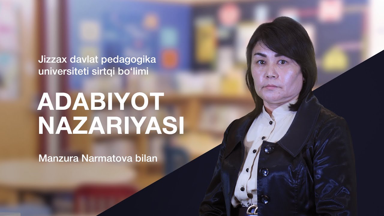 Sirtqi (maxsus sirtqi) bo’lim Manzura Narmatova. Mavzu: Adabiyot nazariyasi.