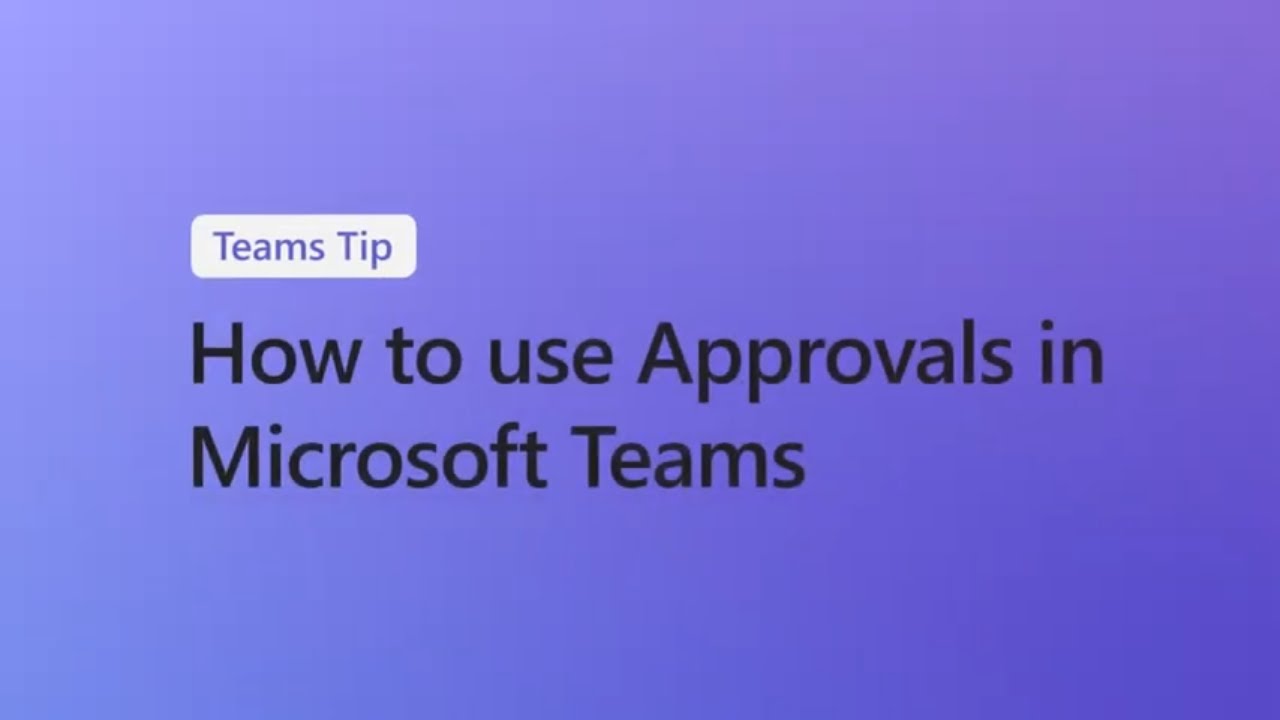 Как управлять запросами на утверждение в Microsoft Teams