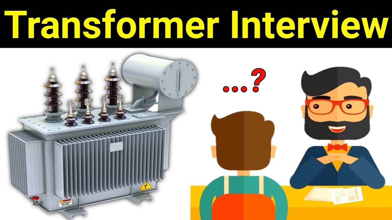 Transformer Interview Question in Electrical | ट्राँसफार्मर से जुड़े इलेक्ट्रिकल इंटरव्यू सवाल?