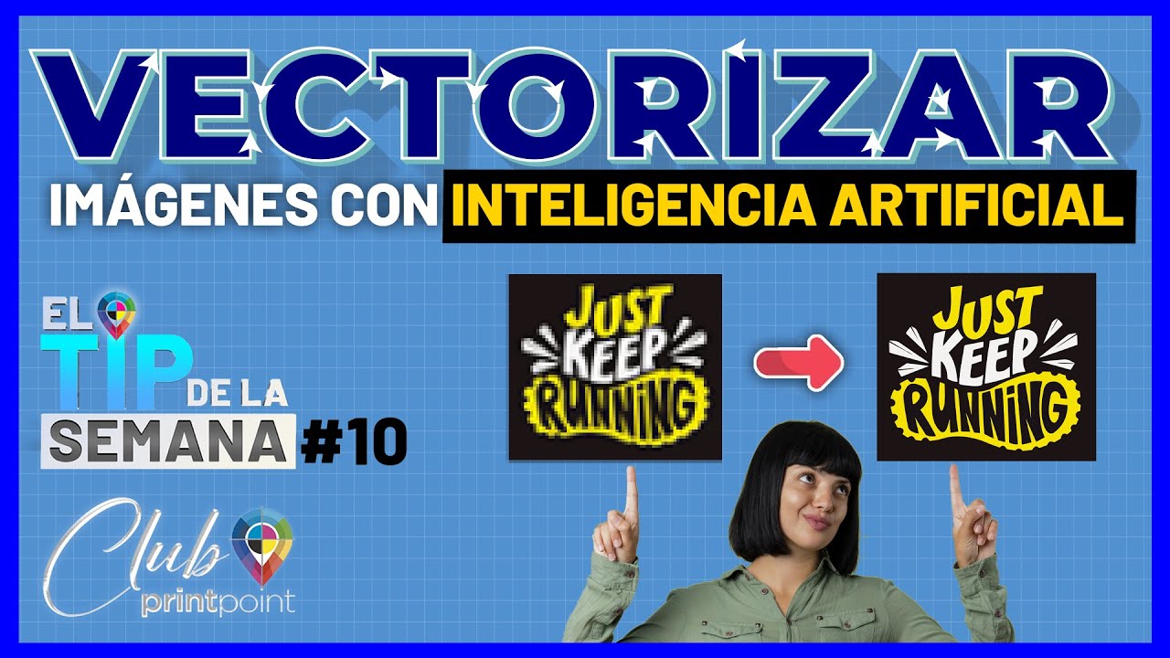 Tip #10 | Vectorizar imágenes con Inteligencia Artificial | Club Print Point