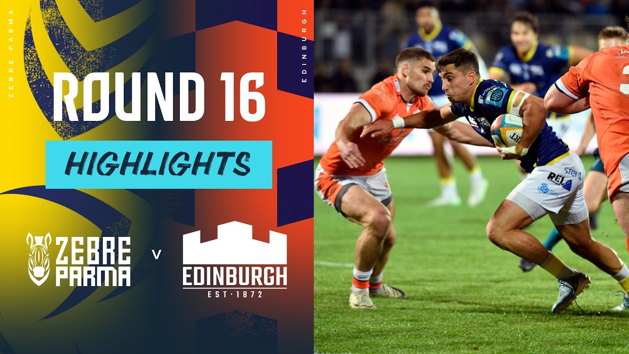 Zebre Parma v Edinburgh Rugby | Highlights | Round 16 | URC 2024/25