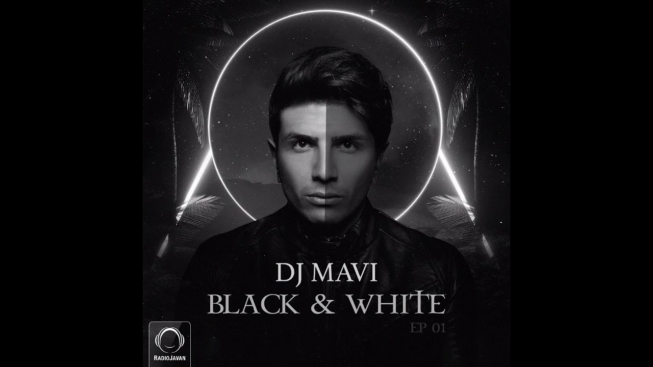 #DJMavi Black & White 1 From Radiojavan | دیجی ماوی بلک اند وایت