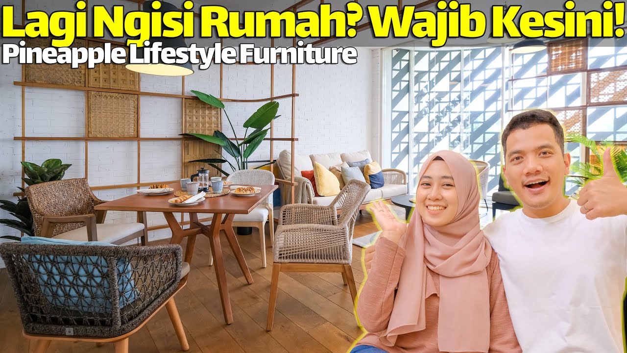 Jalan Jalan ke Toko Furniture Terlengkap di Jabodetabek! Pineapple Furniture
