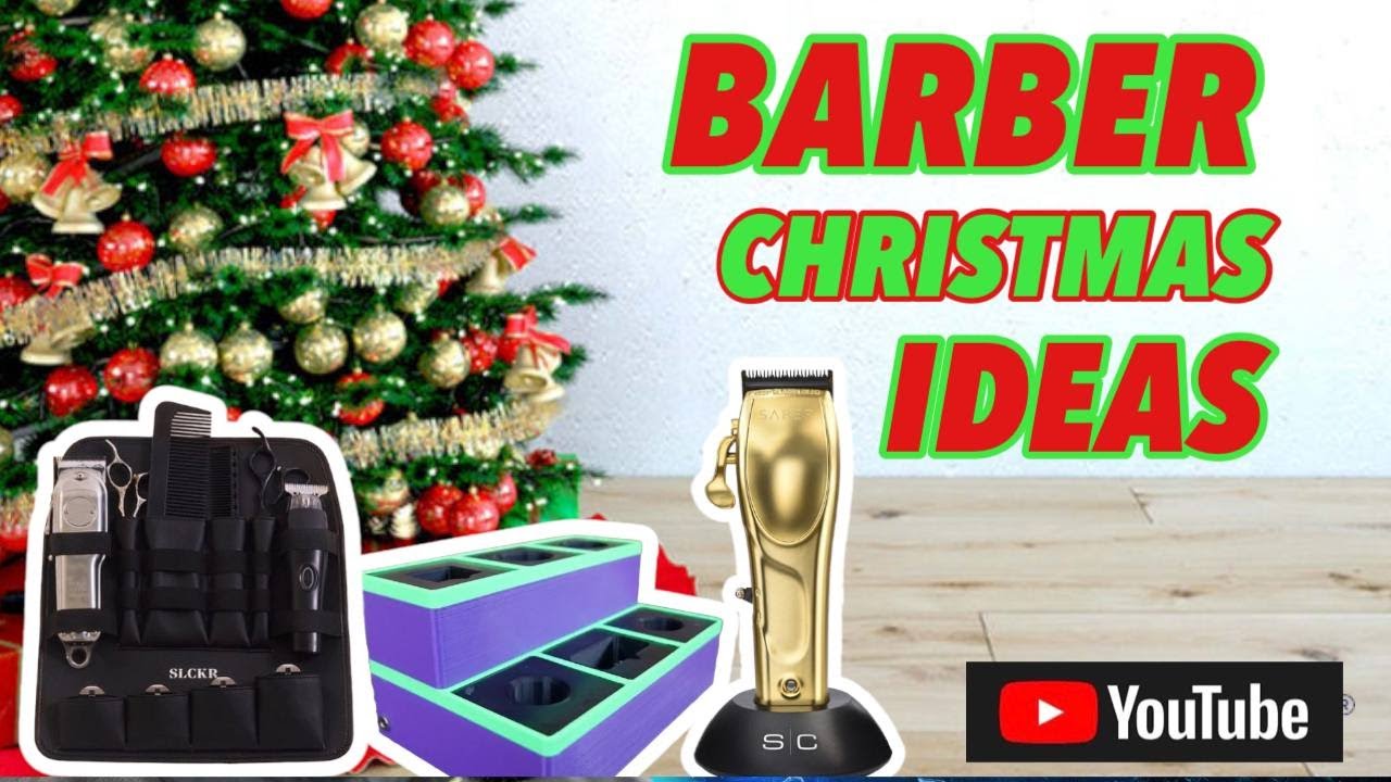 GREAT HOLIDAY GIFTS FOR BARBERS