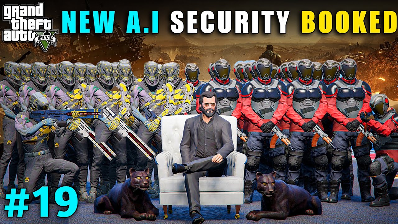MICHAEL NEW DANGEROUS  A.I SECURITY BOOKED | GTA V GAMEPLAY #19