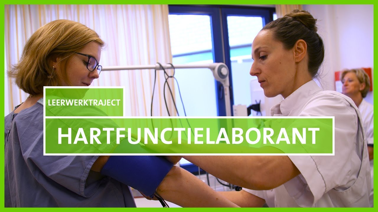 Leren & Werken in het ziekenhuis: Hartfunctielaborant