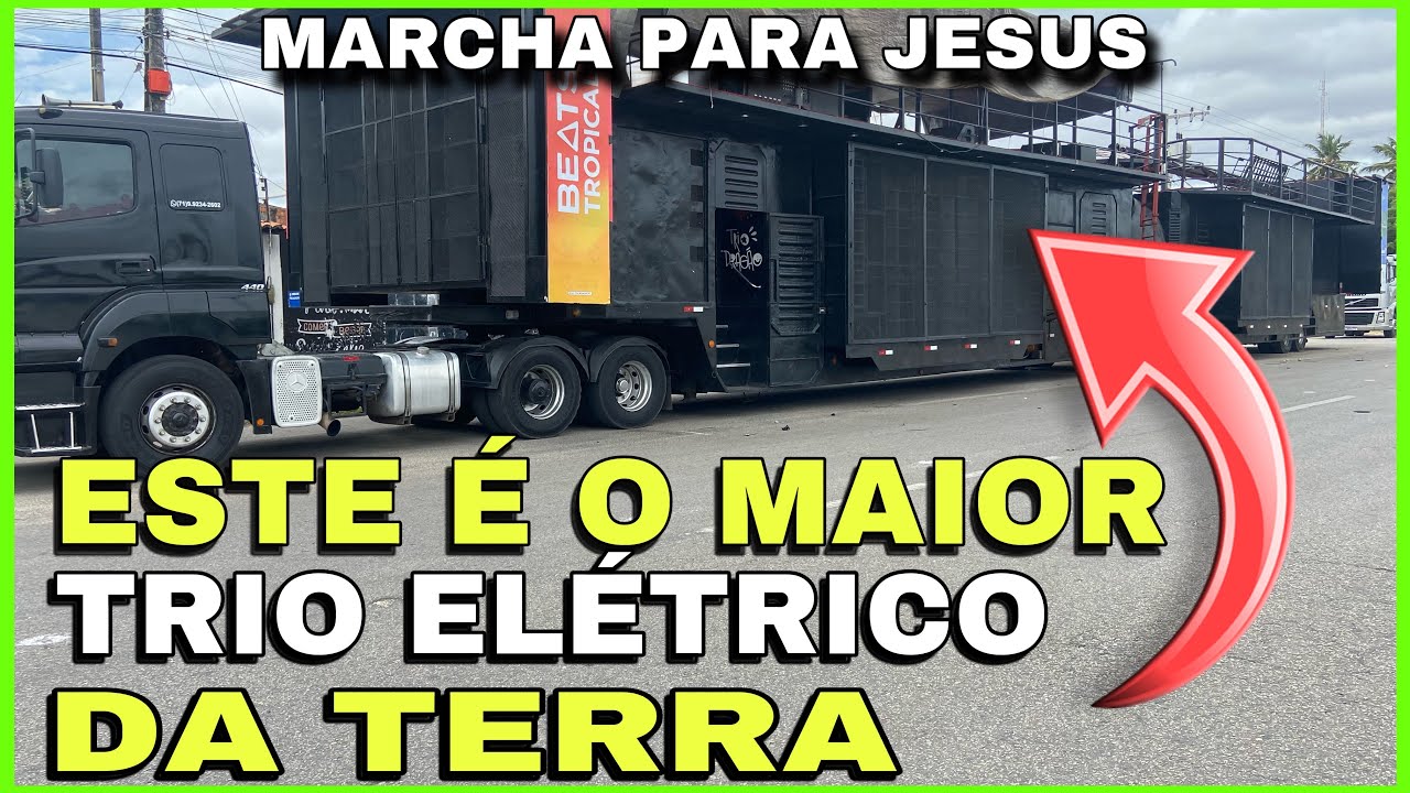 Conheça o maior trio elétrico do mundo - marcha para jesus em Itapipoca