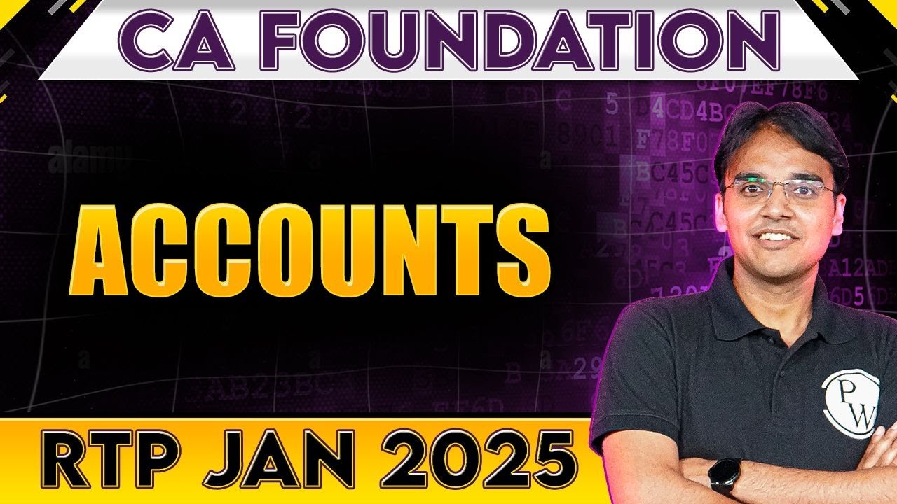 CA Foundation Accounts RTP Jan 2025 | CA Wallah by PW