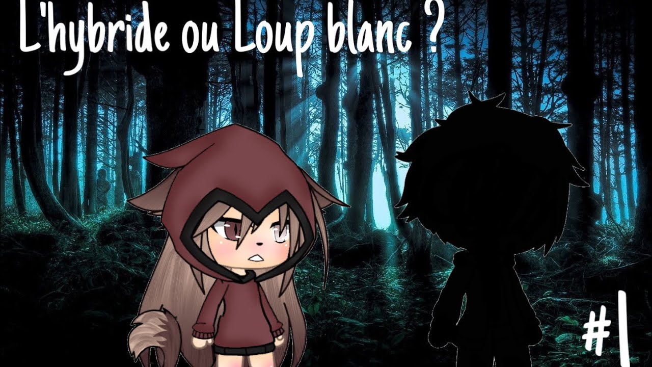 ~ L’hybride ou Loup blanc ? ~ EP1 - SÉRIE GACHA LIFE FR