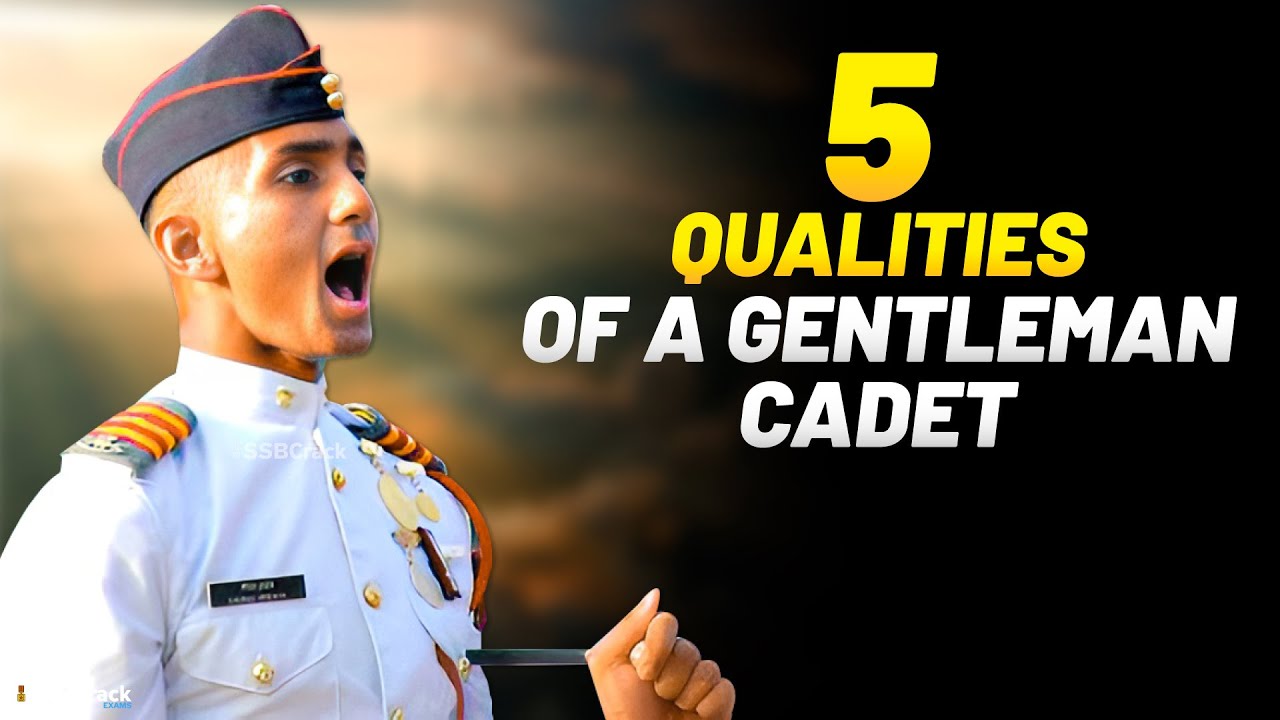 5 Qualities of a Gentleman Cadet