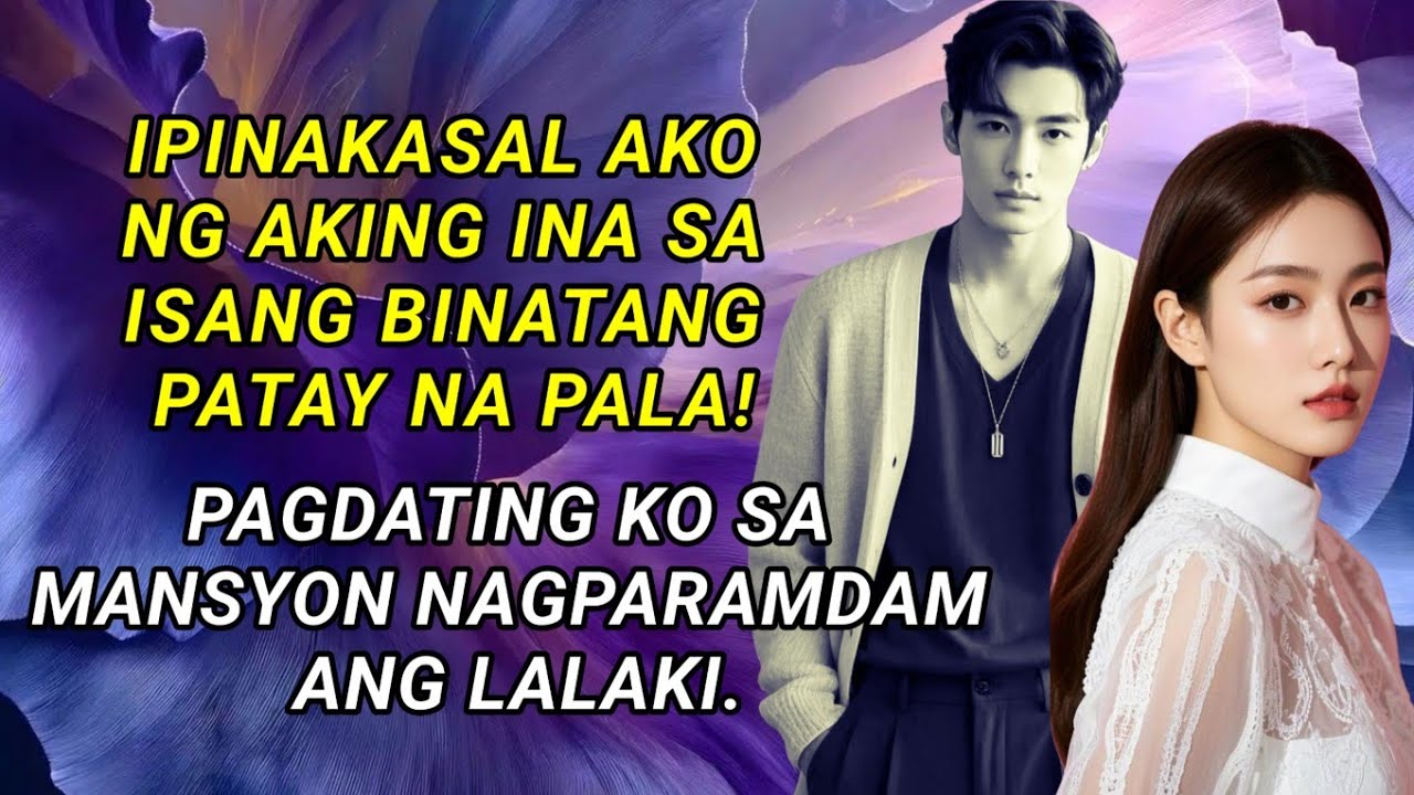 Dalaga, IPINAKASAL ng INA sa isang binatang PATAY na pala. Pagdating sa mansyon, lalaki nagparamdam 