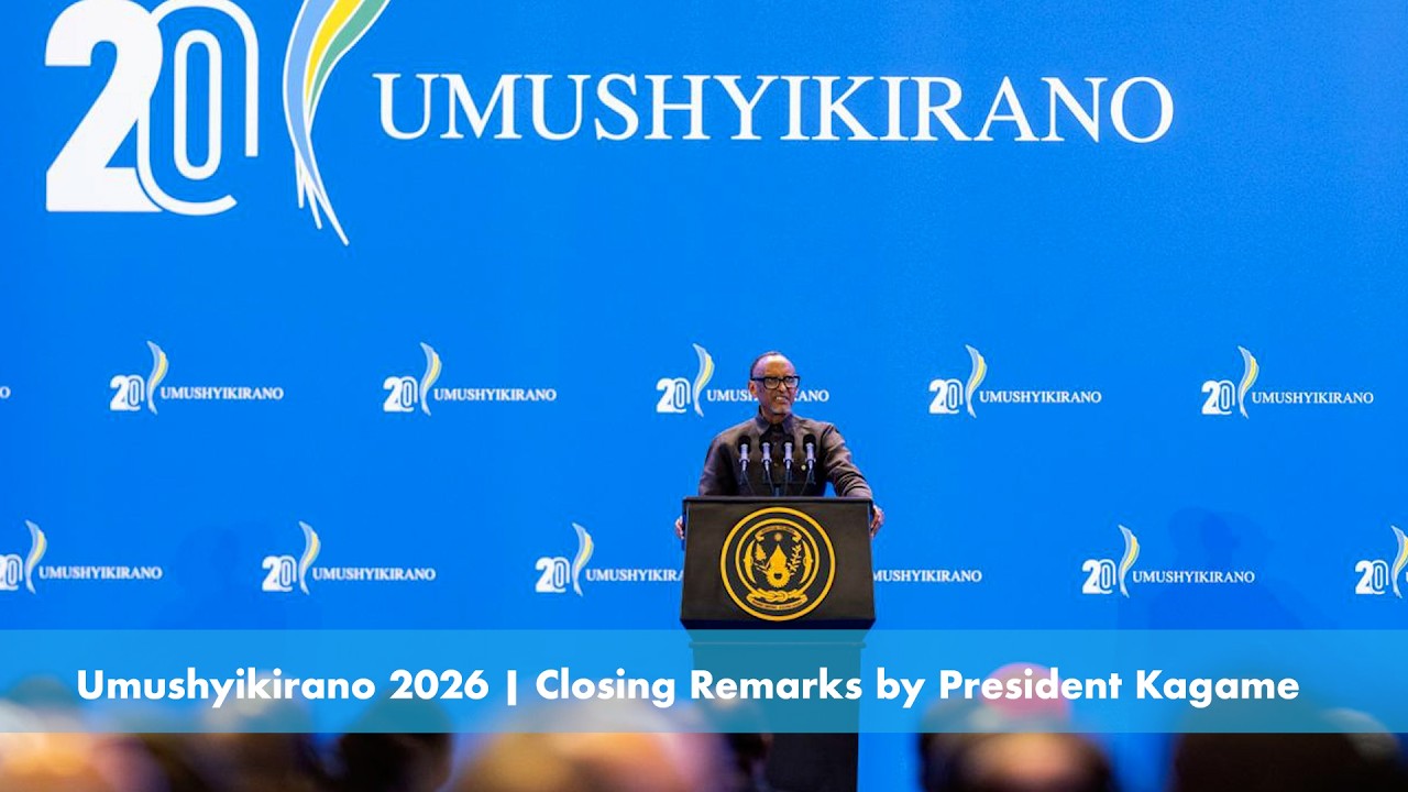 Umushyikirano 2026 | Closing Remarks by President Kagame