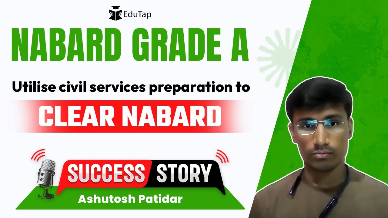 NABARD Grade A Topper Interview | NABARD Gr A Preparation Strategy | How To Crack NABARD | EduTap
