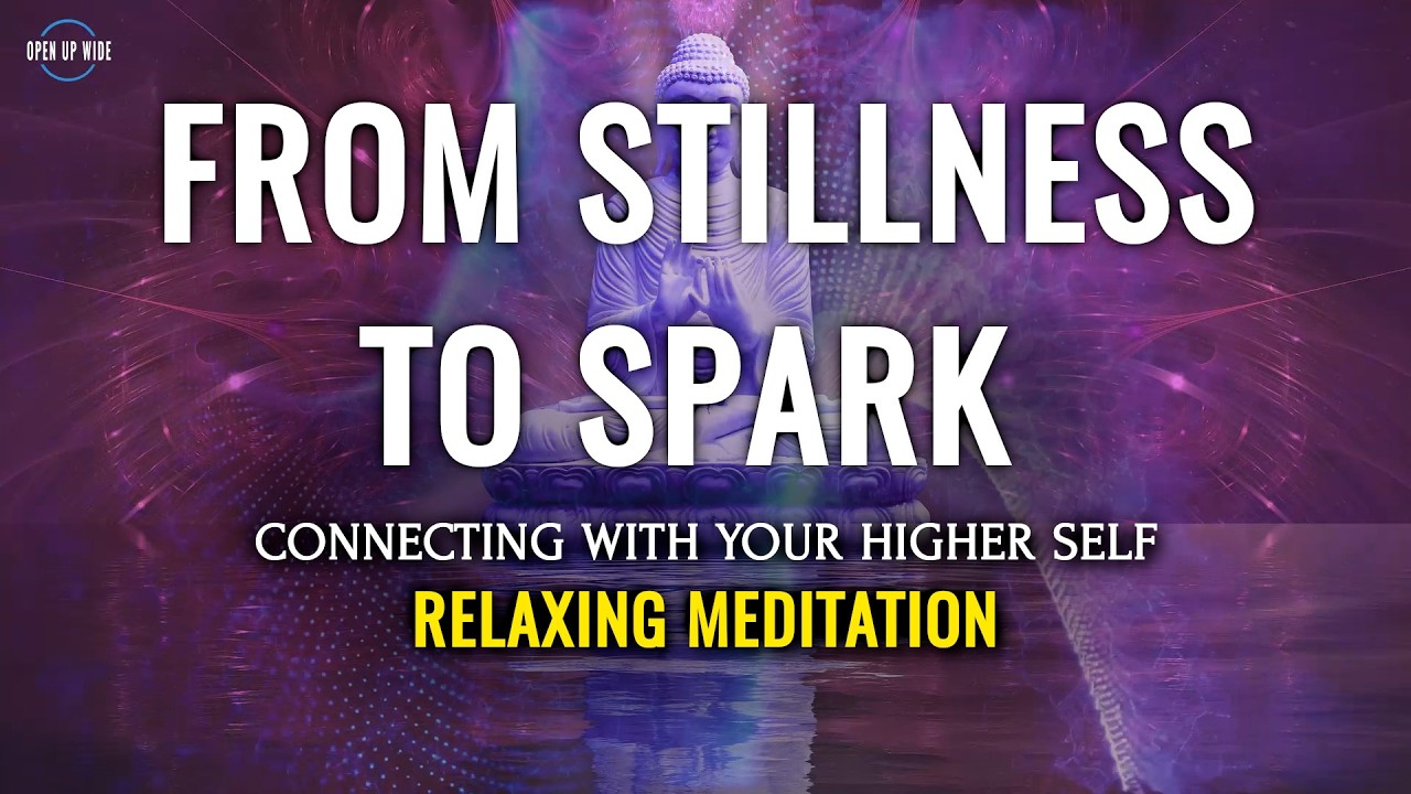 From Stillness to Spark, Mind Refreshing Music, Relaxing Meditation, Raise Vibration