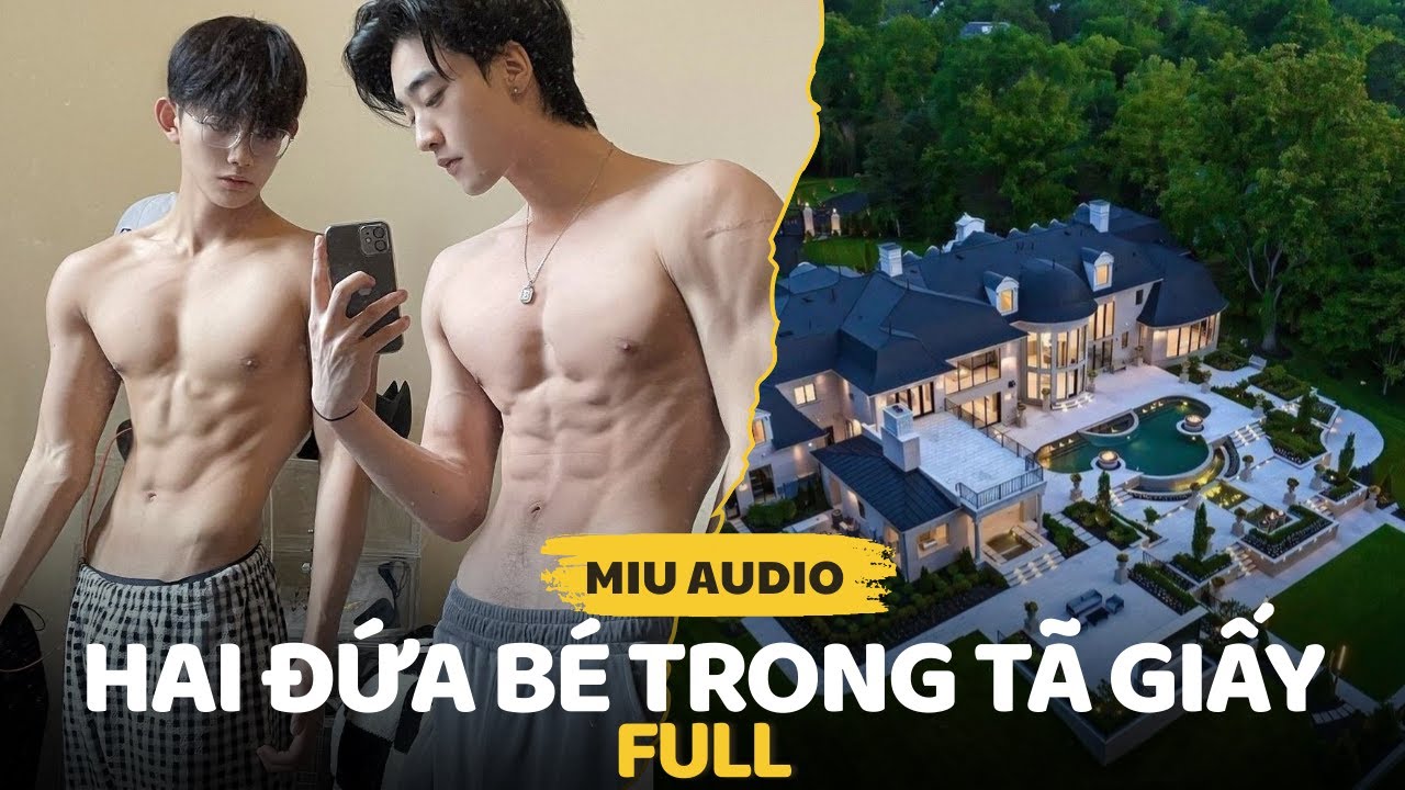 Hai Đứa Bé Trong Tã Giấy - Miu Audio | Truyện Audio
