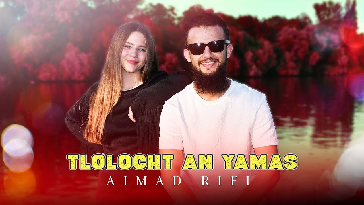 Aimad Rifi - Tlolocht An Yamas 