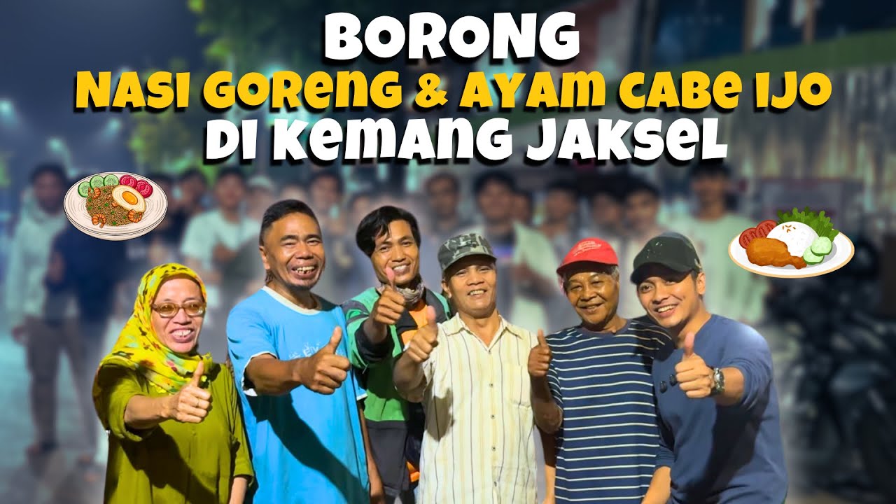 AWALNYA GAMAU ‼️ BORONG AYAM CABE IJO & NASI GORENG DI JAKARTA SELATAN