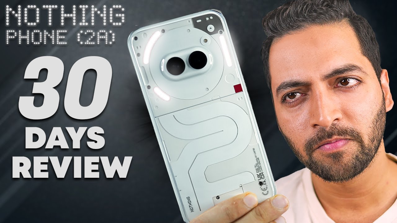 I Tested Nothing Phone (2a) For 30 Days - Didn't Expect This !
