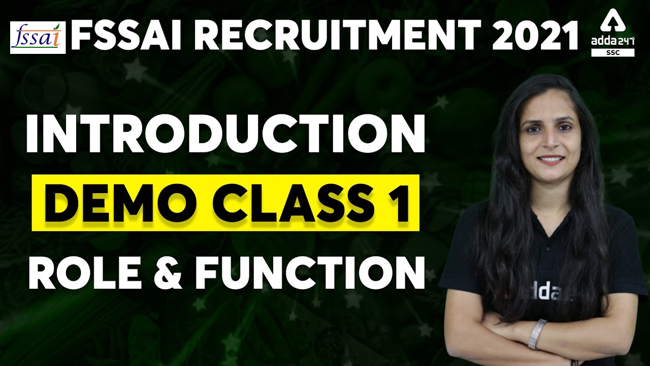 FSSAI Introduction : Roles & Function | Demo Class 1 | FSSAI Recruitment 2021