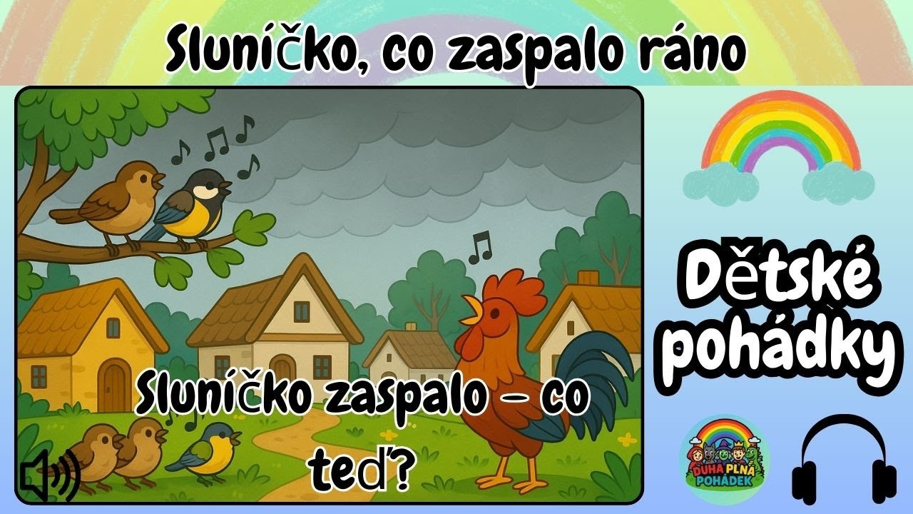 Sluníčko, co zaspalo ráno 🌈🎒 | Pohádka z Duhy plné pohádek