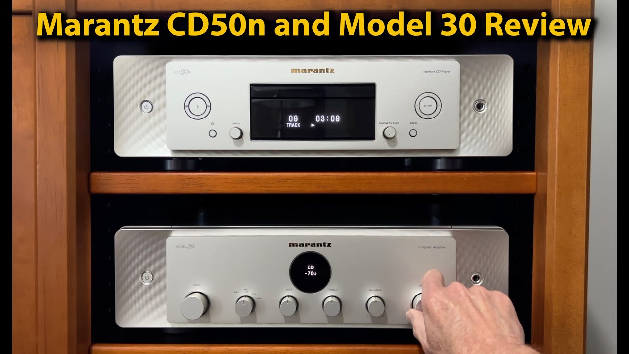 Обзор усилителя Marantz Model 30 и CD-стримера CD50n
