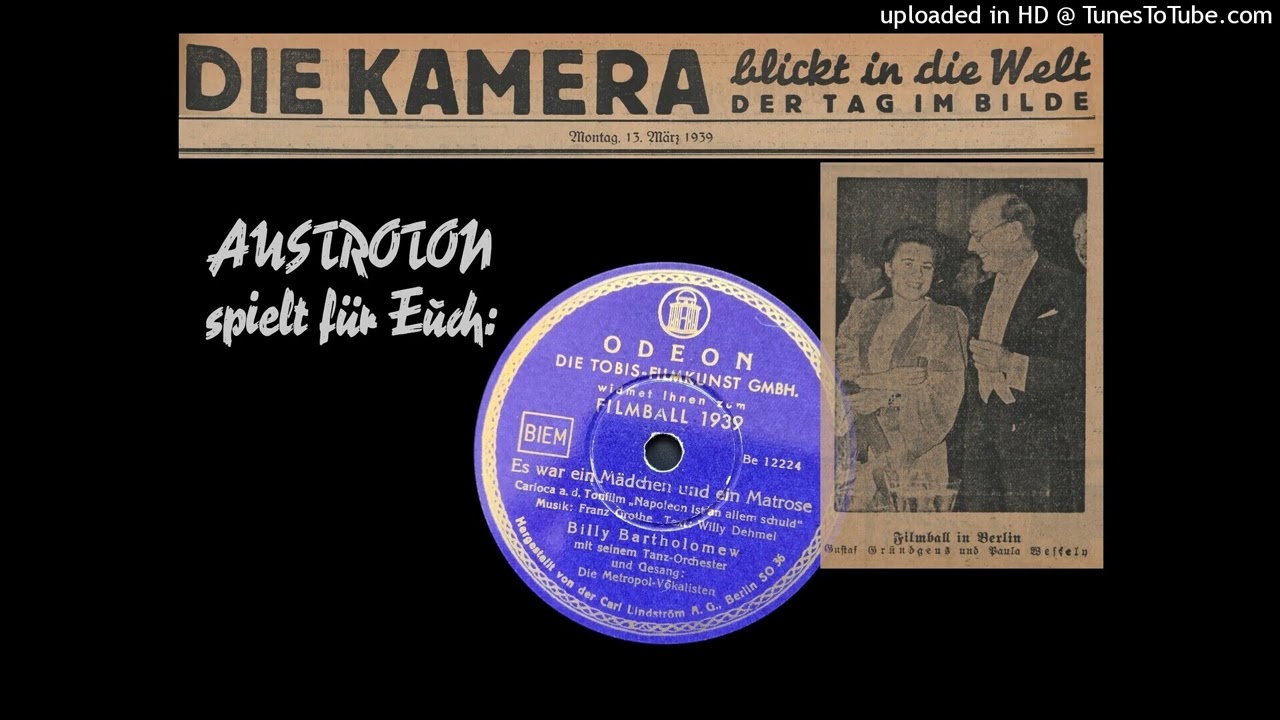 Odeon Filmball 1939: Billy Bartholomew Tanzorch., Metropol-Vok.: Es war ein Mädchen und ein Matrose