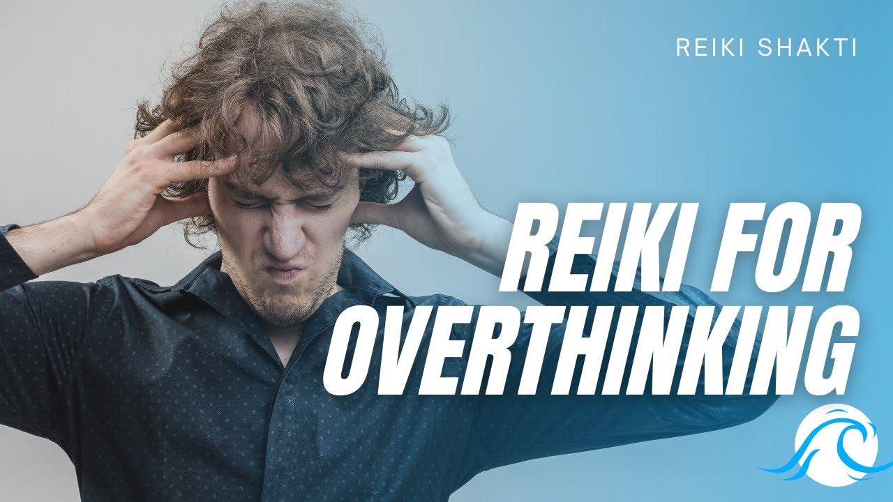 Reiki To Stop Overthinking - Quick Healing Meditation