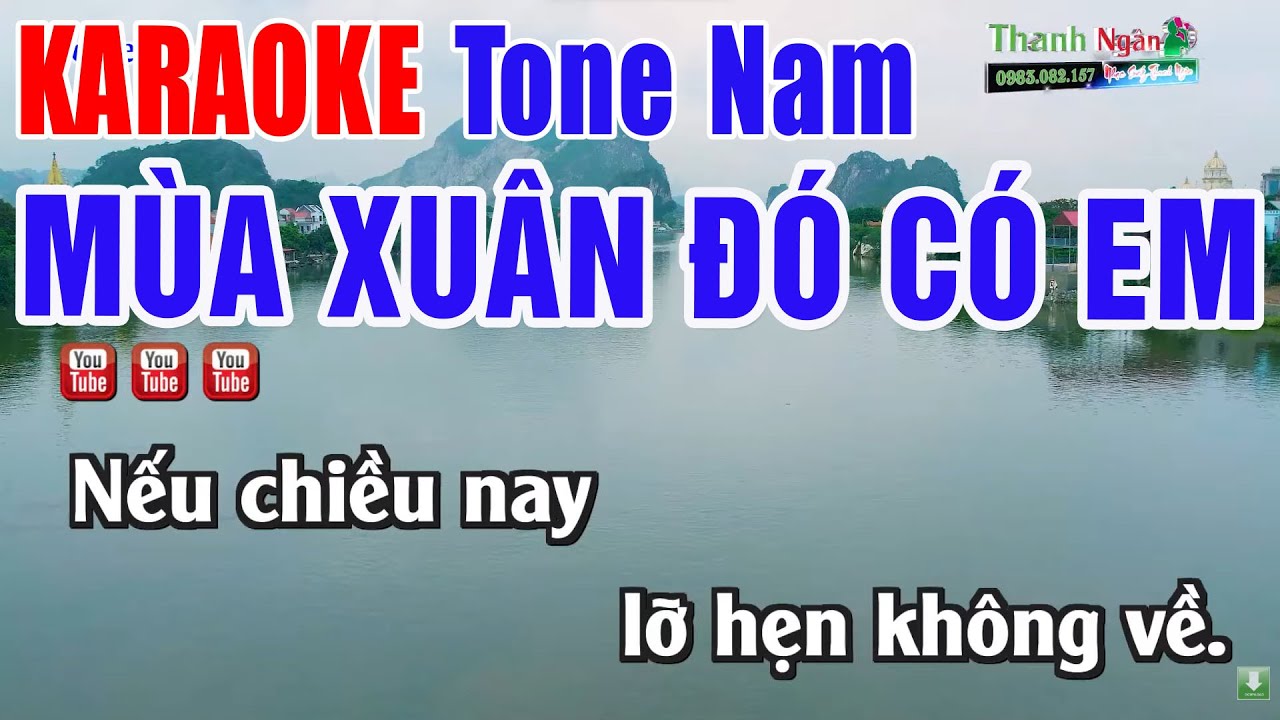 Mùa Xuân Đó Có Em Karaoke Tone Nam 2026 - Nhạc Sống Thanh Ngân