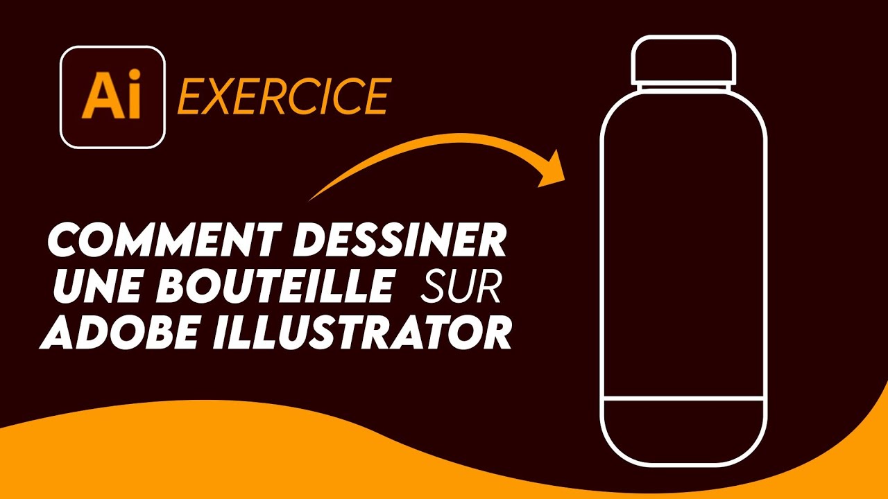 Maîtriser le dessin vectoriel sur Adobe Illustrator comme un pro | Dessin d’une bouteille