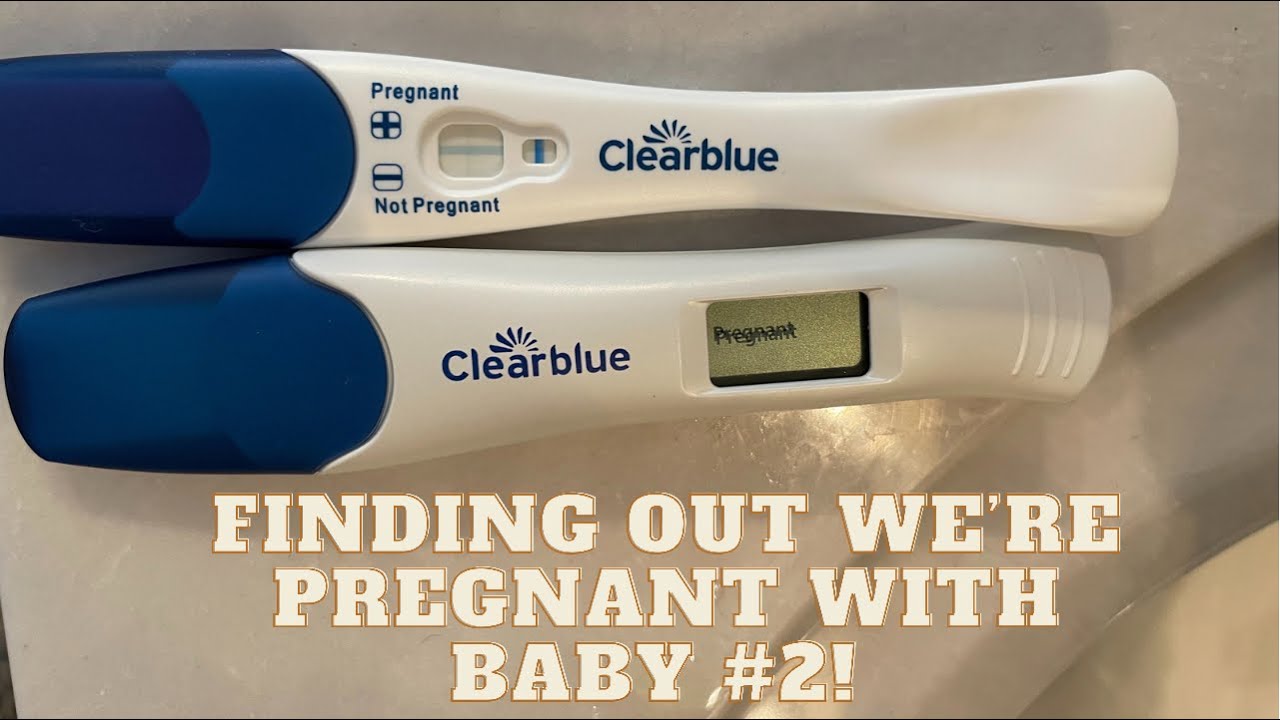 FINDING OUT WE&rsquo;RE PREGNANT WITH BABY #2