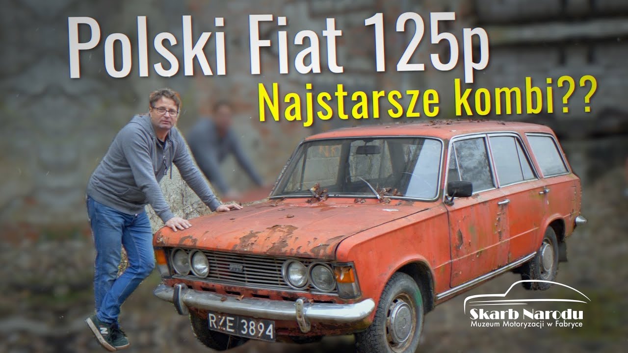 Polski Fiat 125p - Najstarsze Kombi? // Muzeum SKARB NARODU
