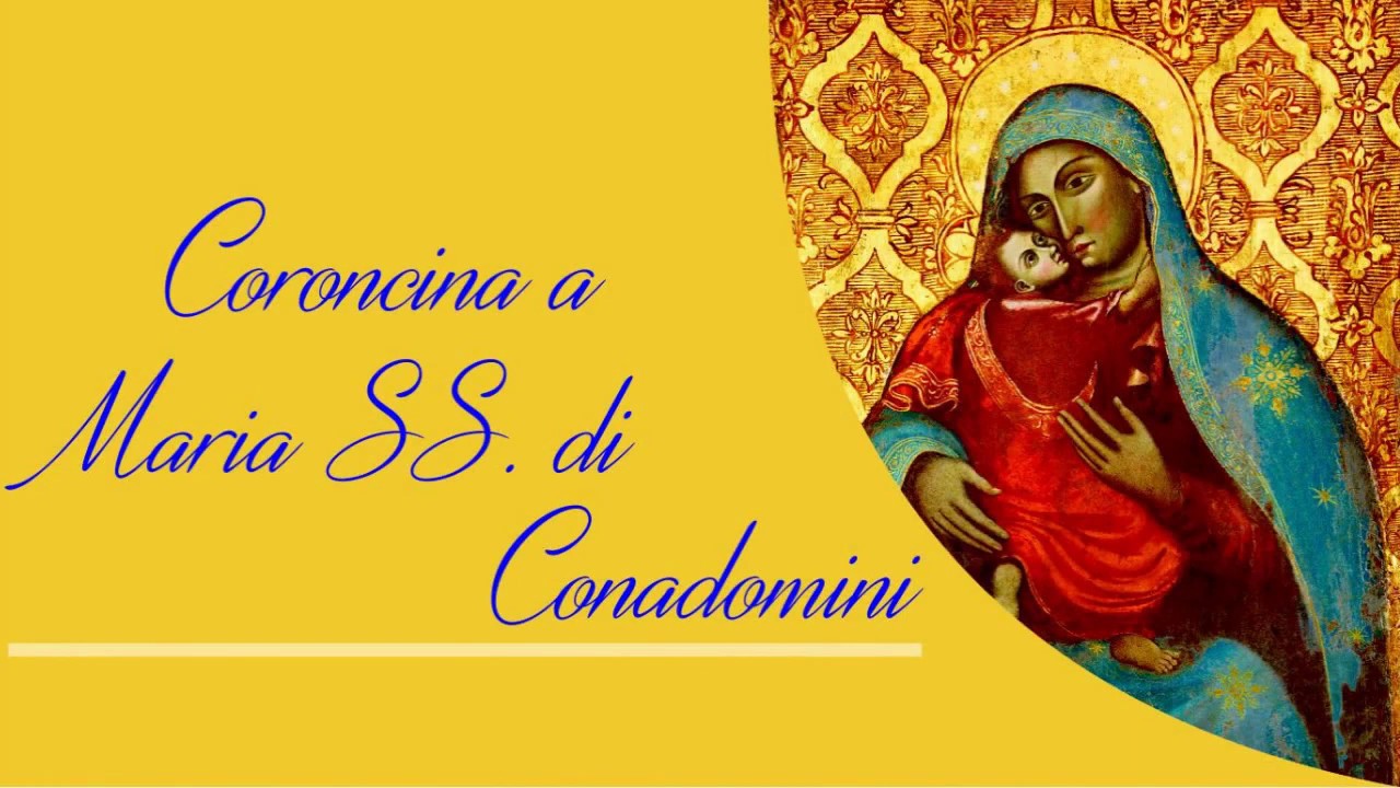 Coroncina e Preghiera a Maria SS. di Conadomini