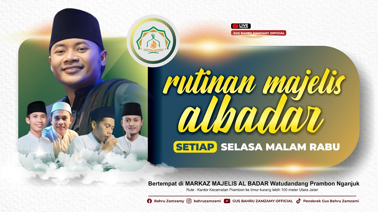 🔴RUTINAN SELASA MALAM RABU  MAJELIS AL-BADAR NGANJUK GUS BAHRU ZAMZAMY
