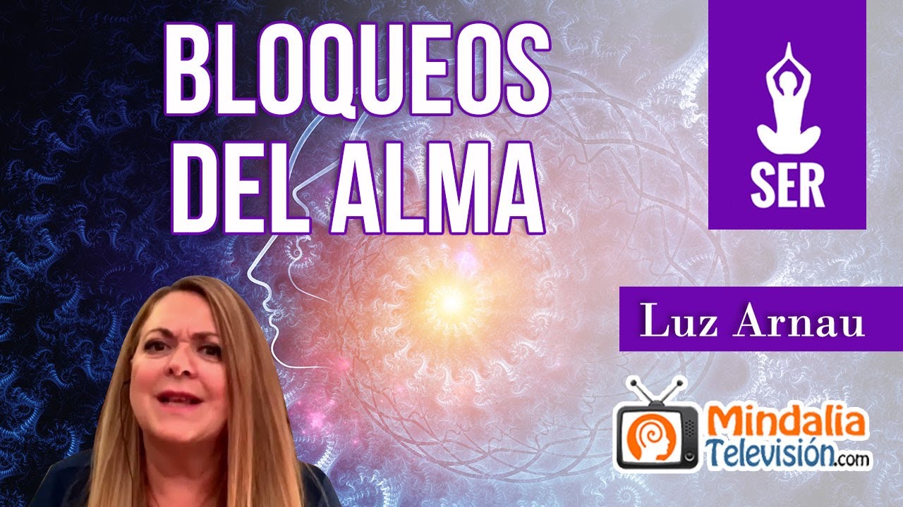 Bloqueos del alma. Entrevista a Luz Arnau